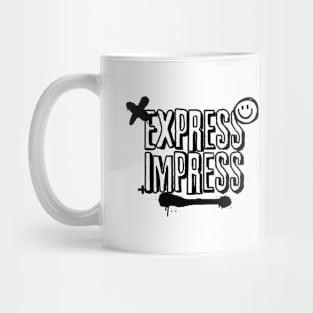 Express, impress Mug